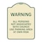 Signmission Warning All Persons Not Associated with Church Use Parking Area at Own Risk, A-DES-TG-1824-22717 A-DES-TG-1824-22717 - alternate 1
